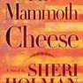 The Mammoth Cheese