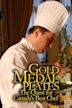 Gold Medal Plates: The Quest for Canada's Best Chef