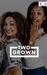 Two Grown