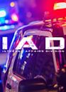 IAD: Internal Affairs Division