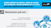 Suben rápido de precio, unos se hacen millonarios, otros quedan en la lona: ¿hay que invertir en memecoins?