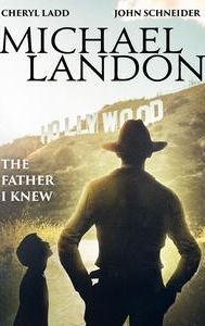 Michael Landon, the Father I Knew