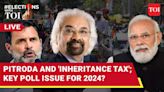 Sam Pitroda's 'Inheritance Tax' Full Toss; BJP On Front Foot, Can Cong Damage Control_ | Elections - Times of India Videos