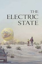 ‎The Electric State directed by Anthony Russo, Joe Russo • Reviews ...