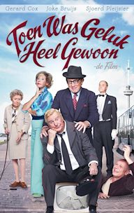 Toen was geluk heel gewoon: De film