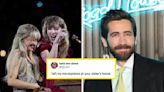...” With Jake Gyllenhaal (Aka Her Bestie Taylor Swift’s Ex), And People Have A Lot To Say About It