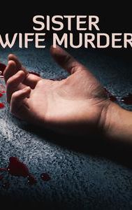 Sister Wife Murder