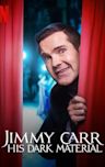 Jimmy Carr: His Dark Material