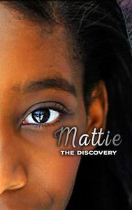 Mattie: The Discovery