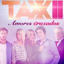 Taxxi, amores cruzados