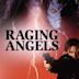 Raging Angels