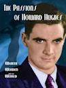 The Passions of Howard Hughes