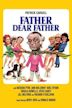 Father, Dear Father (film)