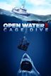 Open Water: Cage Dive