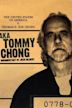 A/K/A Tommy Chong