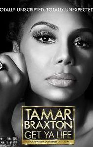 Tamar Braxton: Get Ya Life!