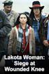 Lakota Woman: Siege at Wounded Knee