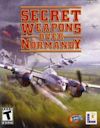 Secret Weapons Over Normandy