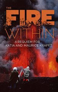 The Fire Within: A Requiem for Katia and Maurice Krafft
