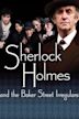 Sherlock Holmes and the Baker Street Irregulars