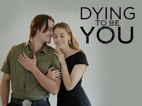 Dying to Be You