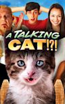 A Talking Cat!?!