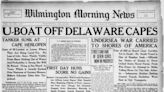 When German U-boats brought World War I to doorstep of the Delaware coast