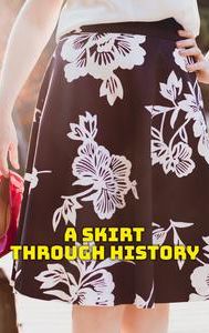 A Skirt Through History