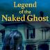 Legend of the Naked Ghost