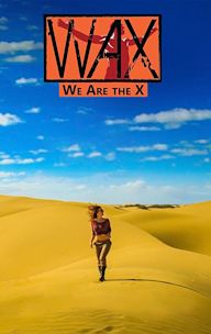 Wax: We Are the X