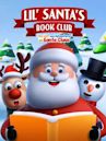 Lil' Santa's Book Club: The Life and Adventures of Santa Claus