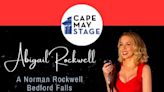 Abigail Rockwell: A Norman Rockwell Bedford Falls Christmas Concert in New Jersey at Cape May Stage 2024