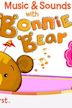 Music and Sounds with Bonnie Bear