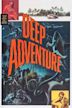 Deep Adventure