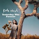 Yesterday Was Forever (Kate Nash)