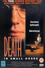 Death in Small Doses (1995) — The Movie Database (TMDB)