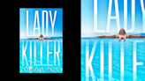 Exclusive: This Excerpt of Katherine Wood's ‘Ladykiller’ Will Have You Wondering What's Real or Fake