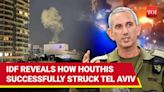 '200 Cruise Missiles, Drones Attacked Israel': IDF's Big Houthi Reveal After Tel Aviv Failure | International - Times of India Videos