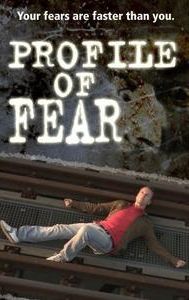 Profile of Fear