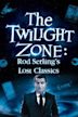 Twilight Zone: Rod Serling's Lost Classics