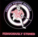 Ferociously Stoned