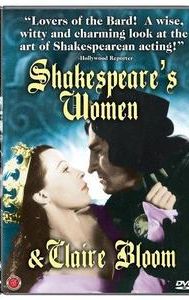 Shakespeare's Women and Claire Bloom