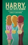 Harry, the Rat With Women