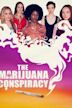 The Marijuana Conspiracy