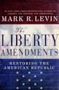 The Liberty Amendments: Restoring the American Republic