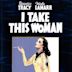 I Take This Woman (1940 film)