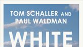 Bethlehem grad Tom Schaller co-authored 'White Rural Rage'