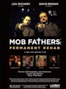 Mob Fathers: Permanent Rehab