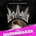 Queenmaker: The Making of an It Girl