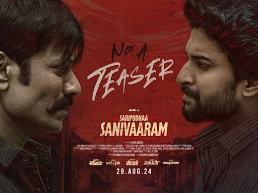 ‘Saripodhaa Sanivaaram’ new video: Nani, SJ Suryah face-off in Vivek Athreya’s film